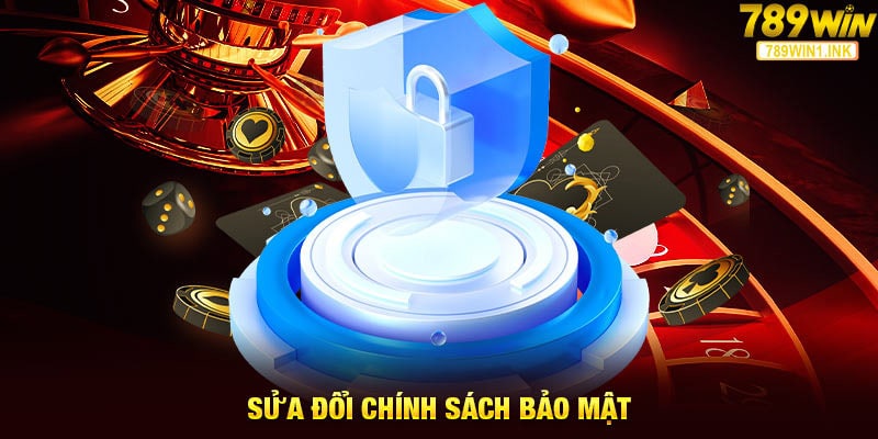 Sửa đổi chính sách bảo mật