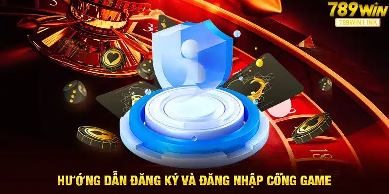 Hướng dẫn đăng ký và đăng nhập cổng game