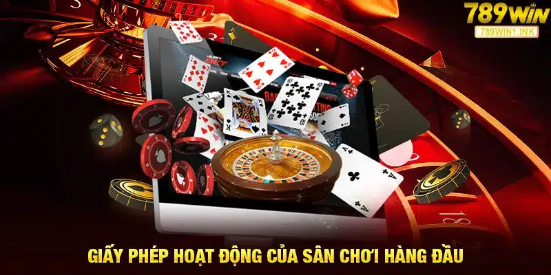 Giấy phép hoạt động của sân chơi hàng đầu